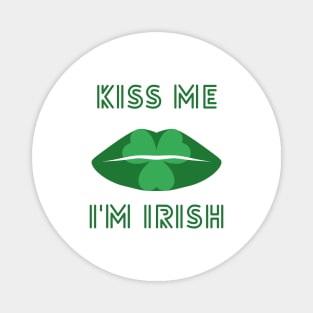 Kiss Me I'm Irish St Patricks Day Magnet